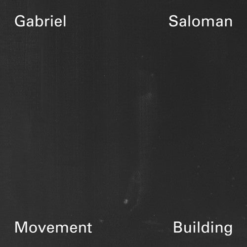 Gabriel Saloman - Movement Building [CD]