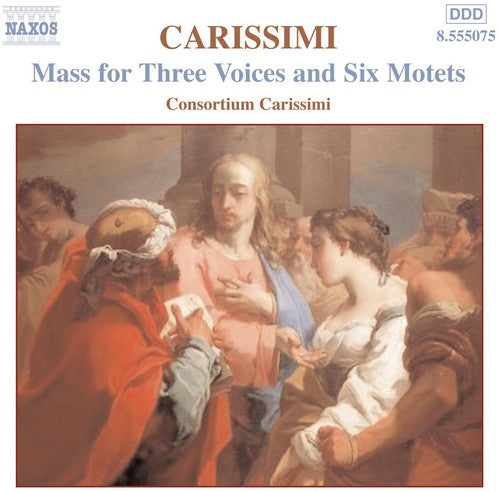 G. CARISSIMI - Mass for 3 Voices / 6 Motets [CD]