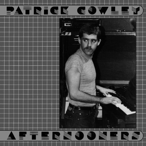 Cowley,patrick - Afternooners - Vinyl Record