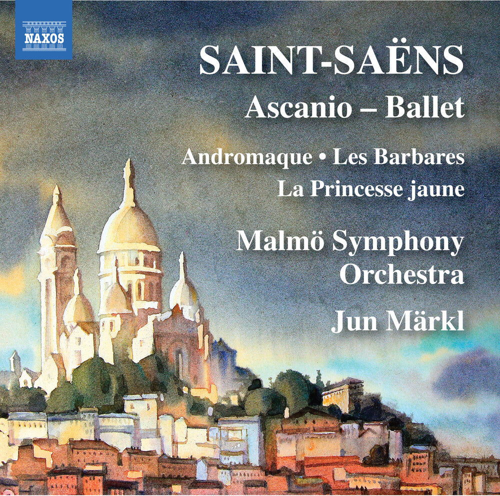 Saint-Saens / Malmo Symphony Orch / Markl - Ascanio / Barbares [CD]