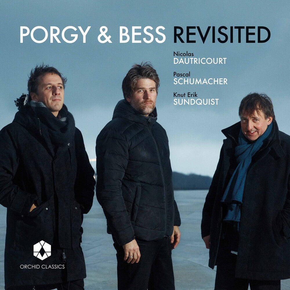 Dautricourt / Schumacher / Sundquist - Porgy & Bess Revisited [CD]