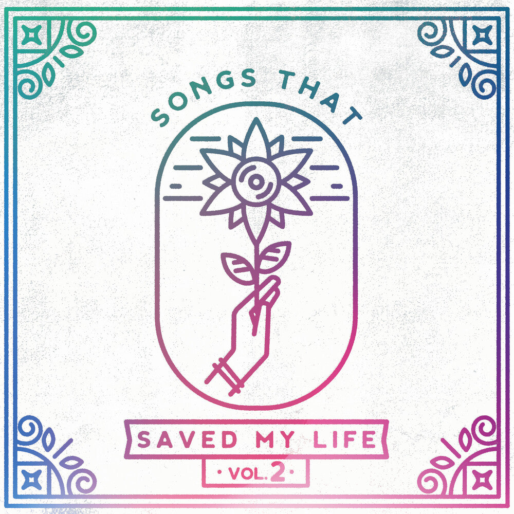 Songs That Saved My Life Vol 2 / Various - Songs That Saved My Life Vol. 2 / Various [CD]