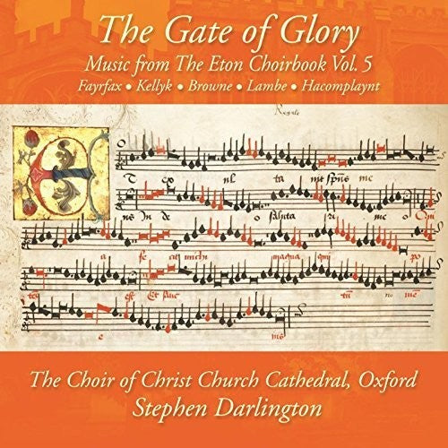 Stephen Darlington / Choir Christ Church Cathedral - Music from the Eton Choirbook / Gate of Glory [CD]
