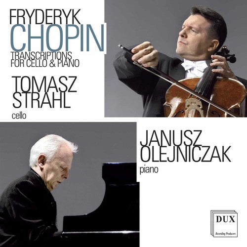 Chopin / Strahl / Olejniczak - Transcriptions for Cello and Piano / Tomasz Strahl [CD]