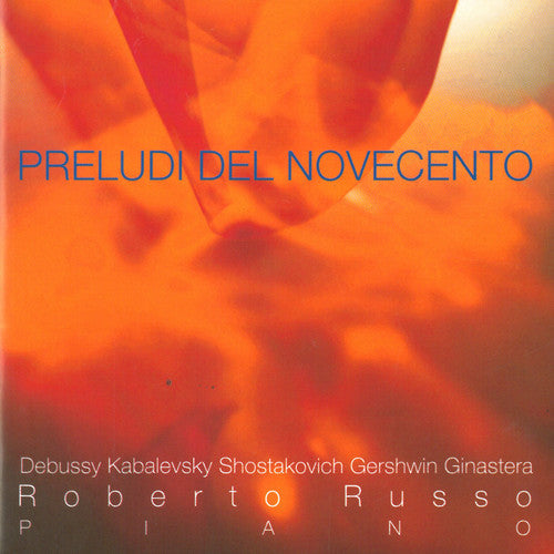 Roberto Russo - Preludi Del Novecento / Roberto Russo [CD]