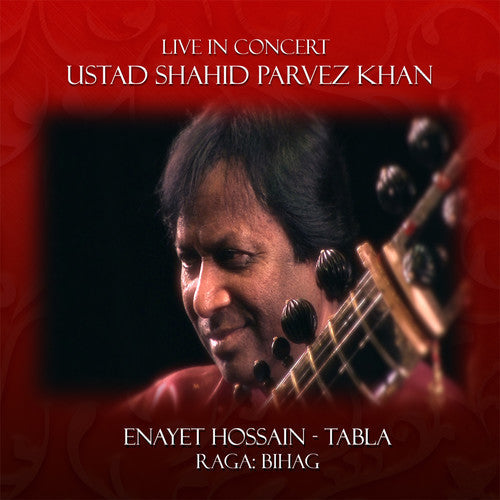 Parvez Shahid Khan / Hossain,Enayet - Live In Concert: Shahid Parvez Khan [CD]