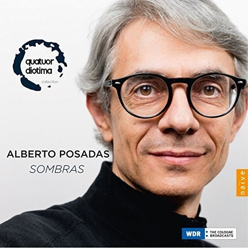 Posadas / Quatuor Diotima - Sombras / Quatuor Diotima [CD]