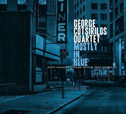GEORGE COTSIRILOS - Mostly In Blue [CD]
