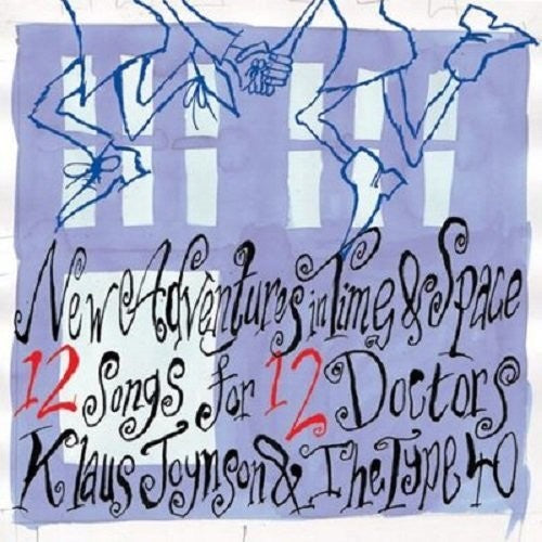 Klaus Joynson & The Type 40 - New Adventures In Time & Space: 12 Songs For 12 [CD]