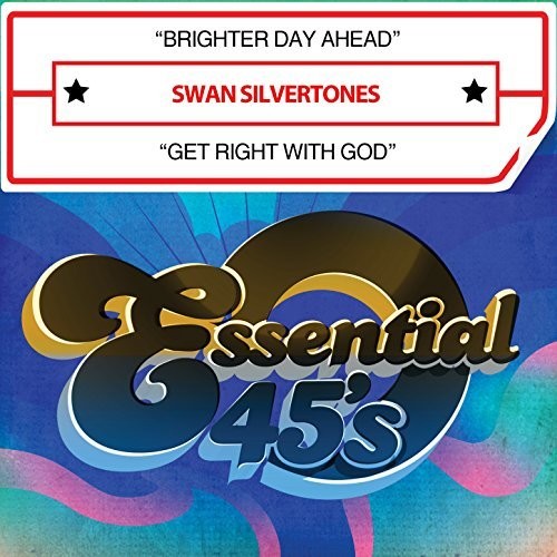 Swan Silvertones - Brighter Day Ahead / Get Right With God (Digital 45) [CD]