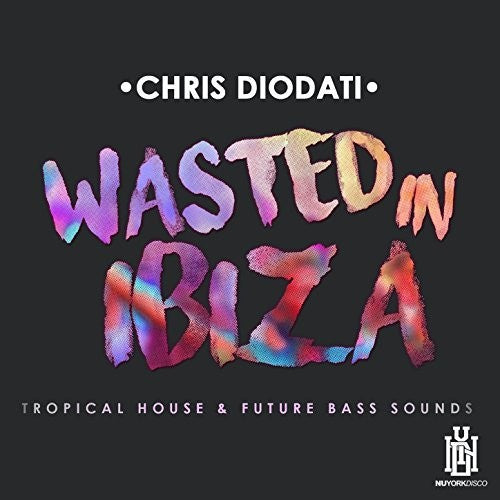 Chris Diodati - Chris Diodati Wasted Ibiza [CD]