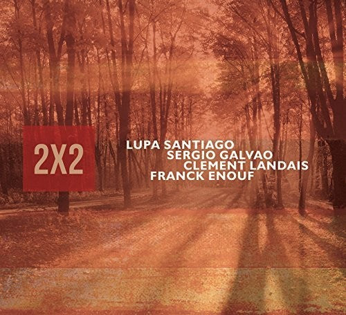 Lupa Santiago / Galvao,Sergio / Enouf,Frack - 2X2 [CD]