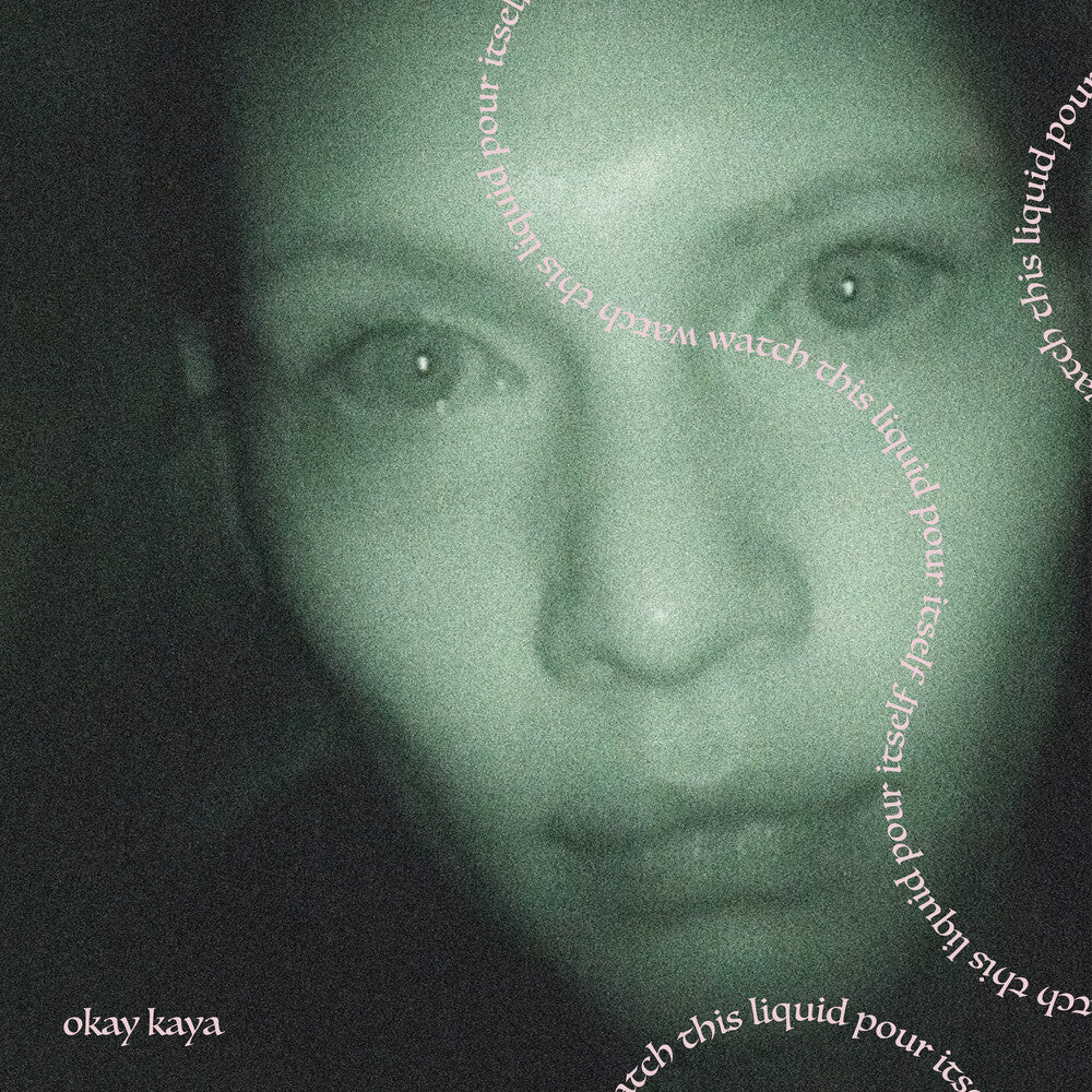 Okay Kaya - Watch This Liquid Pour Itself (Coke Bottle Clear V [LP] Vinyl Record