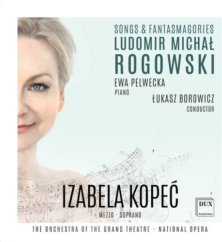 Rogowski / Kopec / Borowicz - Ludomir Michal Rogowski: Songs & Fantasmagories [2 CD]