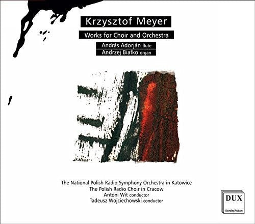 Meyer / Adorjan / Wojciechowski - Works for Choir & Orchestra [CD]