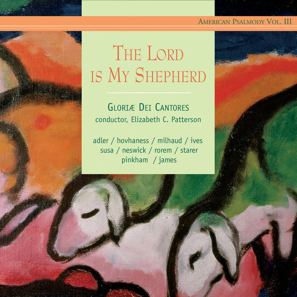 Gloriae Dei Cantores - Lord Is My Shepherd [CD]