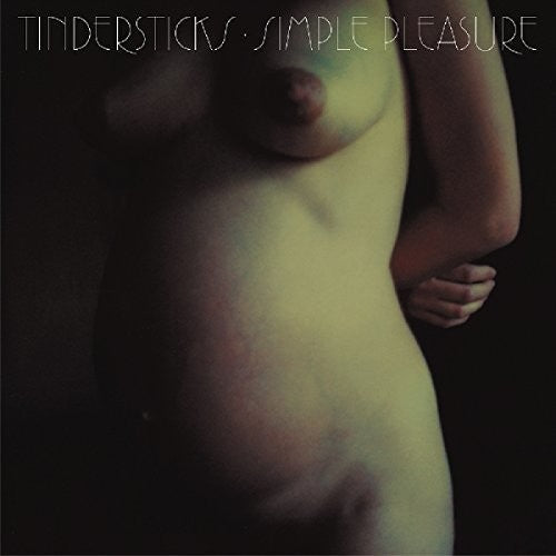 Tindersticks - Simple Pleasures (Expanded Edition) [LP] Vinyl Record