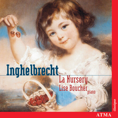 Inghelbrecht / Boucher - Nursery - Music CD