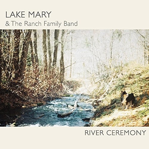 Lake Mary - River Ceremony [CD]
