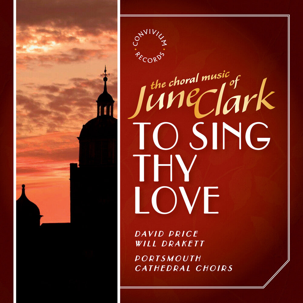 Clark / Portsmouth Cathedral Choir / Drakett - To Sing Thy Love [CD]