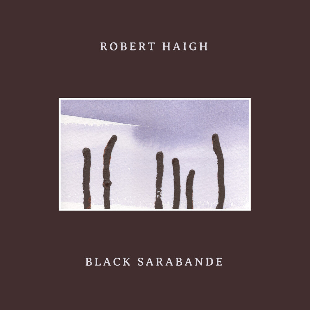 Robert Haigh - Black Sarabande [LP] Vinyl Record