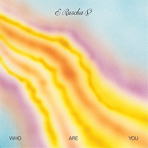 E Ruscha V - Who Are You [CD]