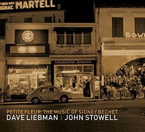 David Liebman / Stowell,John - Music of Sidney Bechet [CD]