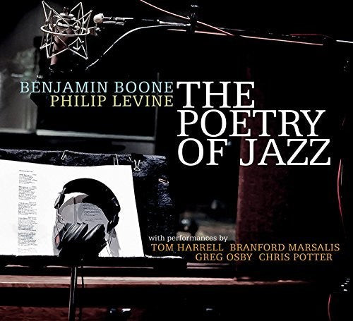Benjamin Boone / Levine,Philip - The Poetry Of Jazz [CD]