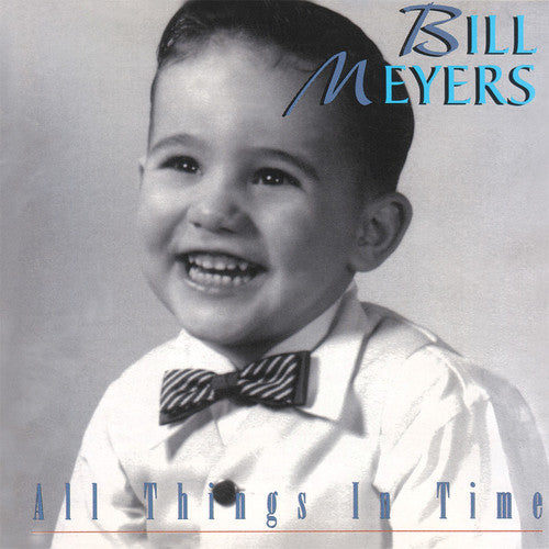 Bill Meyers - All Things In Time [CD]