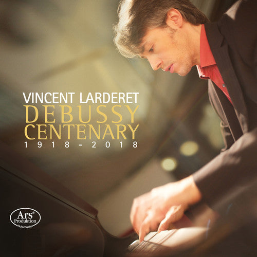 Vincent Larderet - Debussy Centenary [CD]