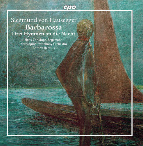 Hausegger / Begemann / Hermus - Barbarossa / 3 Hymnen An Die Nacht [CD]