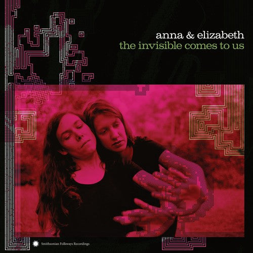 Anna & Elizabeth - Invisible Comes To Us [CD]