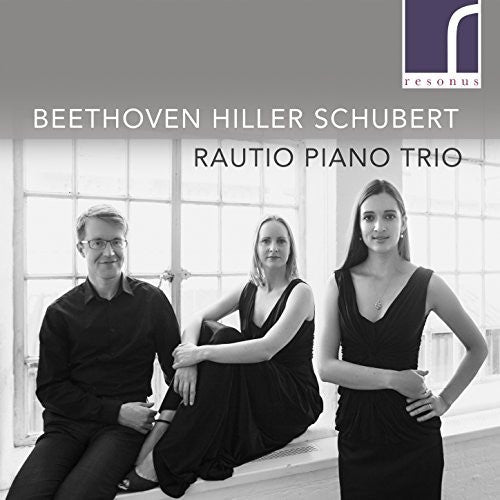 Rautio Piano Trio - Rautio Piano Trio Plays Beethoven & Hiller [CD]