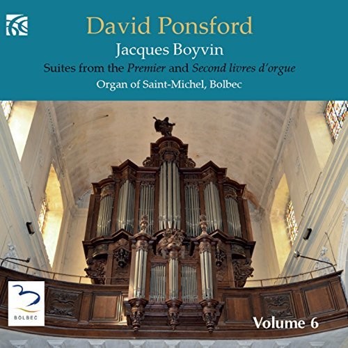 Boyvin / Ponsford - French Organ Music from the Golden Age 6 [CD]