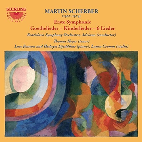 Scherber - Erste Symphonie / Goethelieder / Kinderlieder [CD]