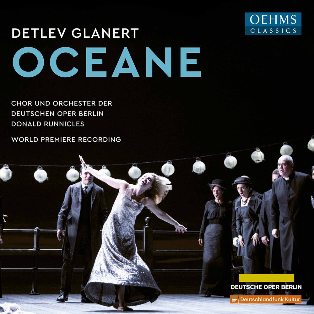Glanert / Runnicles - Oceane [2 CD]