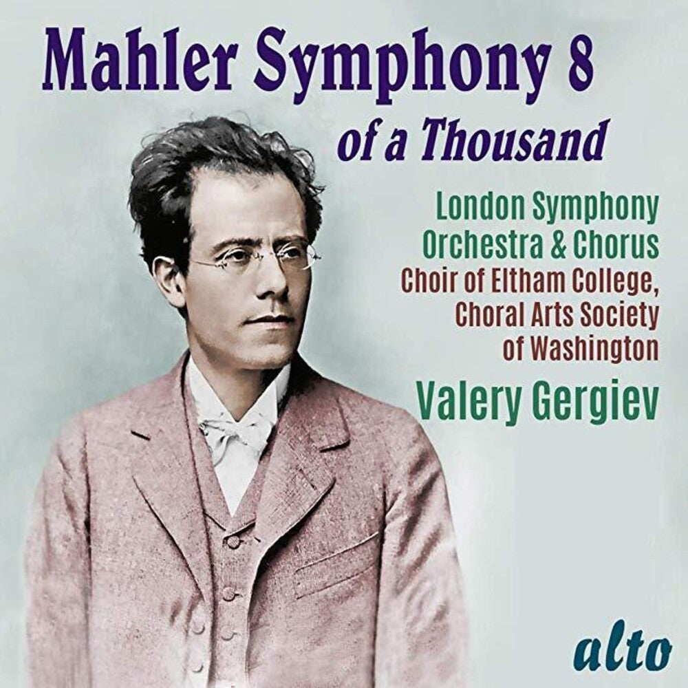 London Symphony Orchestra / Valery Gergiev - Mahler: Symphony No. 8 of A Thousand [CD]