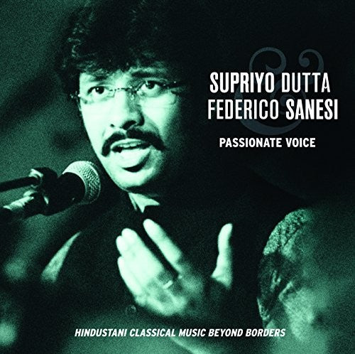 Supriyo Dutta / Sanesi,Federico - Passionate Voice [CD]