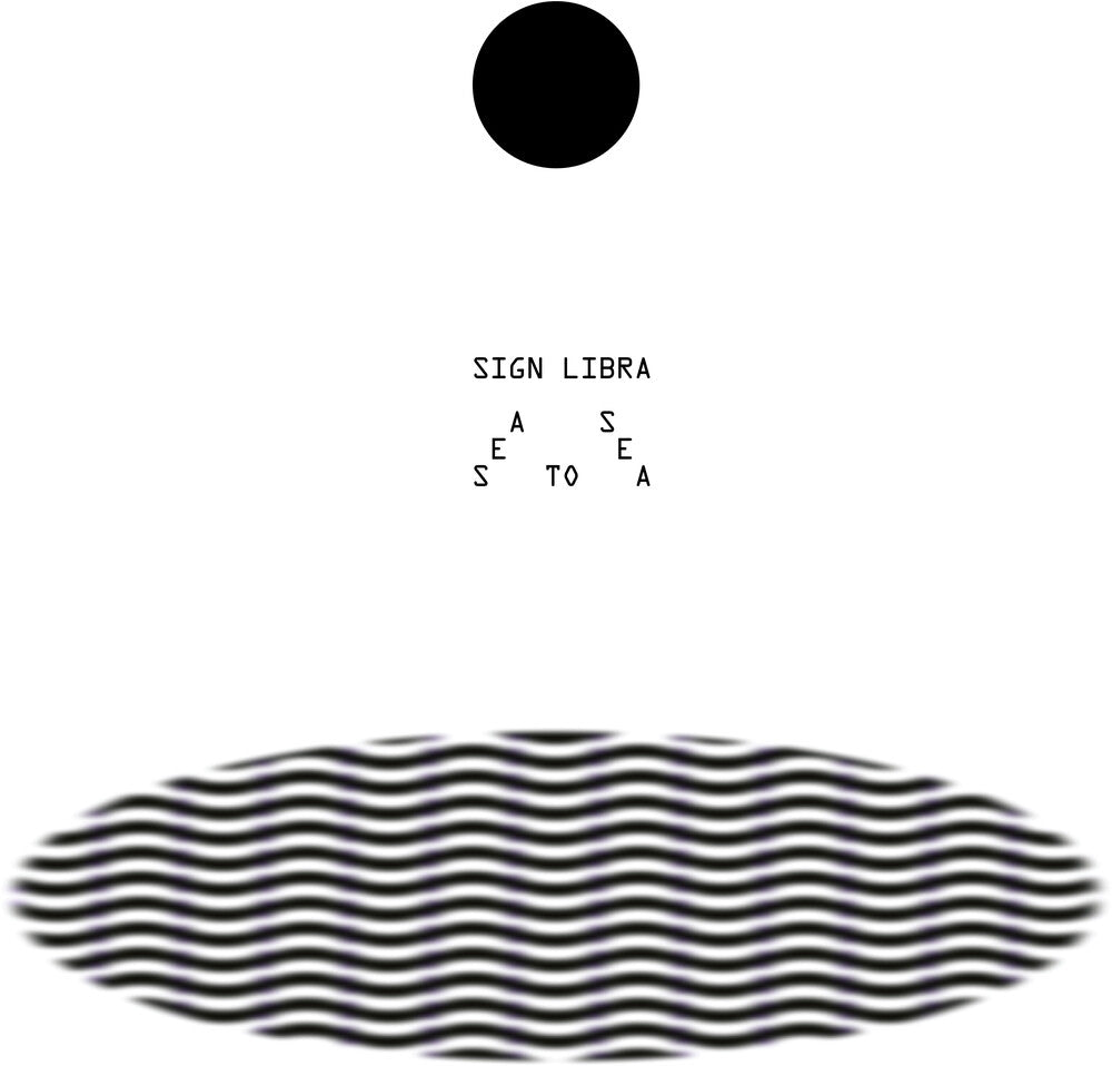 Sign Libra - Sea To Sea [LP] Vinyl Record