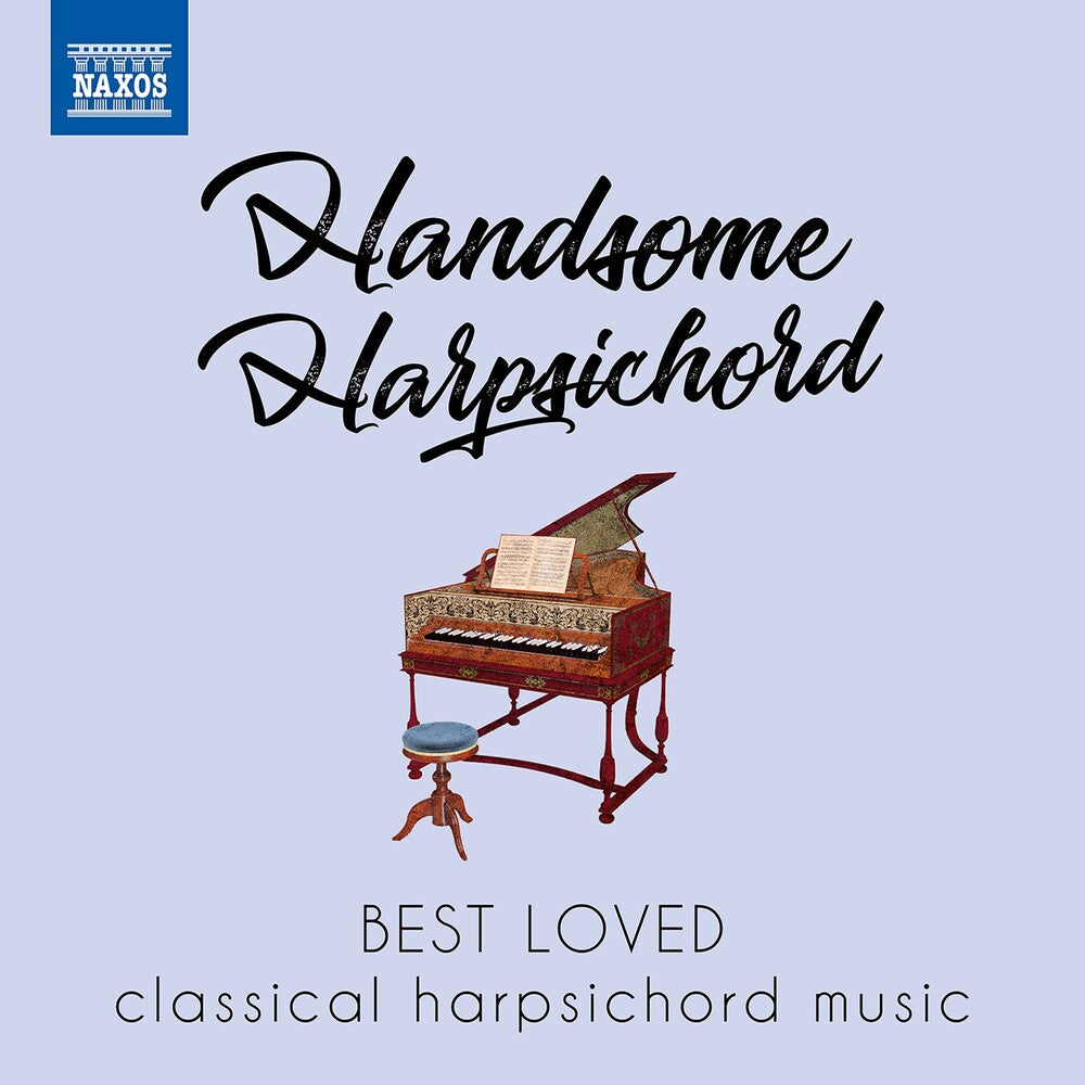 Handsome Harpsichord / Various - HANDSOME HARPSICHORD - Best Loved Classical Harpsichord Music [CD]