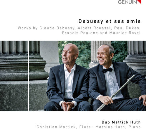 Duo Mattick Huth - Debussy Et Ses Amis [CD]