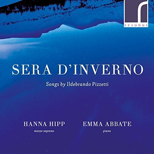 Hanna Hipp - Songs By Ildebrando Pizzetti [CD]