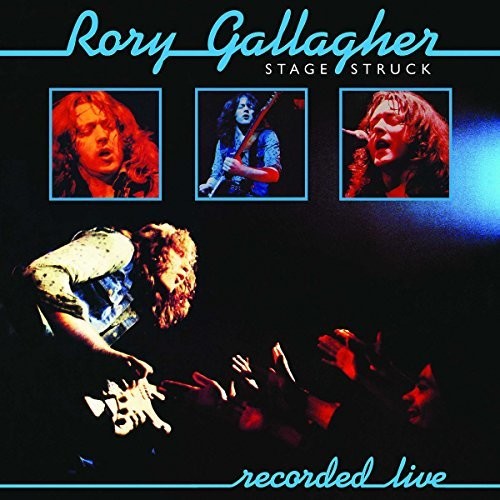 Rory Gallagher - Stage Struck [Import]