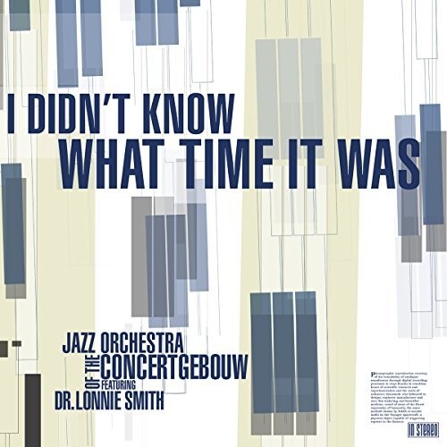 Lonnie Smith Dr / Jazz Orchestra Of Concertgebouw - I Didn't Know What Time It Was [LP] Vinyl Record