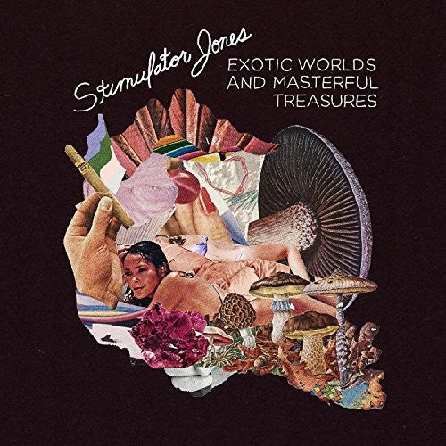 Stimulator Jones - Exotic Worlds & Masterful Treasures - Music CD