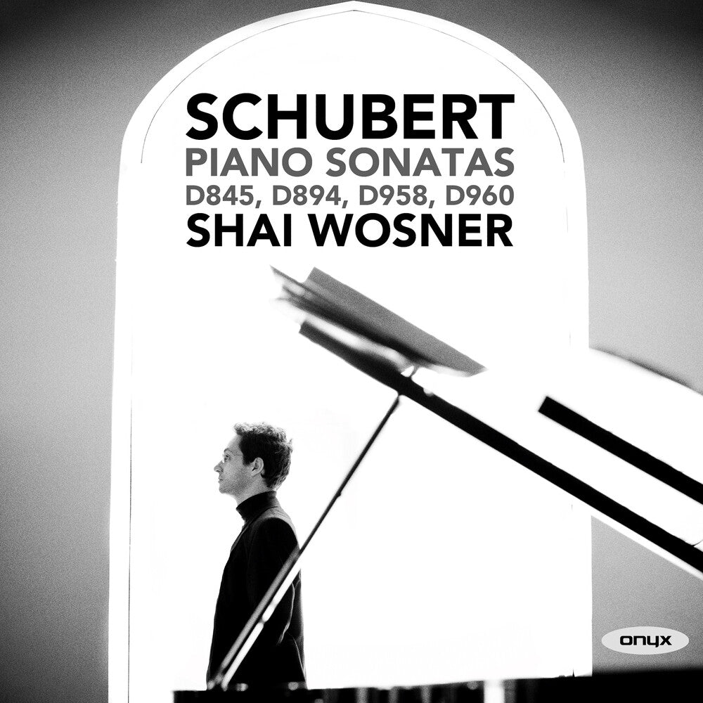 Shai Wosner - Schubert: Piano Sonatas D845, D894, D958 & D960 [2 CD]