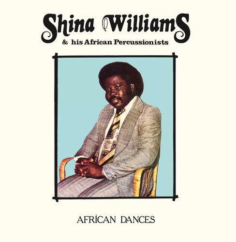 Shina Williams & His African Percussionists - African Dances [CD]