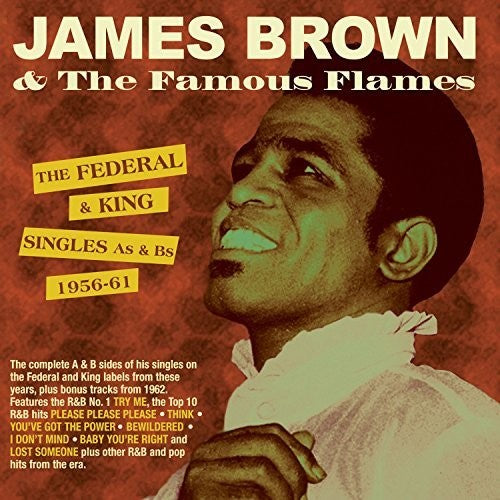 James Brown & Famous Flames - Federal & King Singles As & Bs 1956-61 [CD]