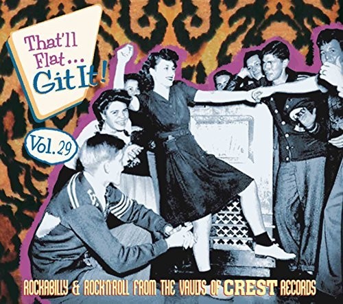 Thatll Flat Git It 29 Rockabilly & Rock / Var - That'll Flat Git It 29: Rockabilly & Rock From the Vaults of Crest [CD]