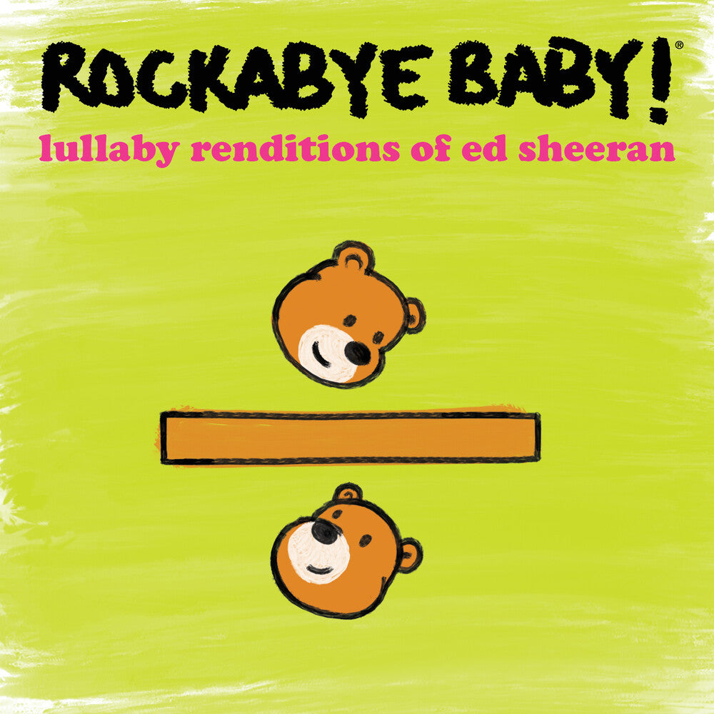 Rockabye Baby! - Lullaby Renditions Of Ed Sheeran [CD]